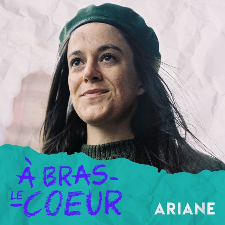 À bras le cœur (10/10) – Ariane